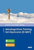 E-Book (pdf) Metakognitives Training bei Depression (D-MKT) von Lena Jelinek, Marit Hauschildt, Steffen Moritz