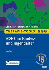 Fester Einband Therapie-Tools ADHS im Kindes- und Jugendalter von Sören Schmidt, Franz Petermann, Timo Hennig