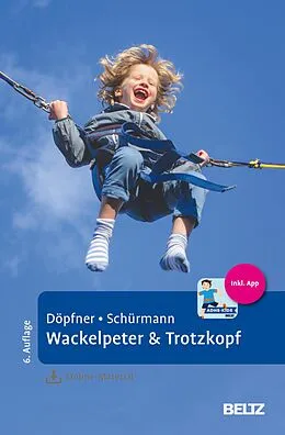 E-Book (pdf) Wackelpeter & Trotzkopf von Manfred Döpfner, Stephanie Schürmann
