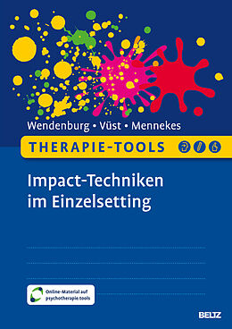 Set mit div. Artikeln (Set) Therapie-Tools Impact-Techniken im Einzelsetting von Nicola Wendenburg, Björn Vüst, Lena Mennekes