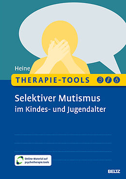 Set mit div. Artikeln (Set) Therapie-Tools Selektiver Mutismus im Kindes- und Jugendalter von Hannah Heine