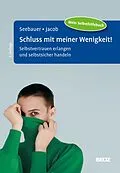 E-Book (epub) Schluss mit meiner Wenigkeit! von Laura Seebauer, Gitta Jacob