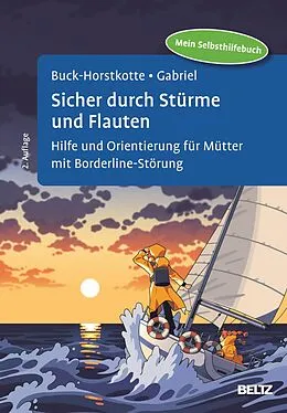 E-Book (epub) Sicher durch Stürme und Flauten von Sigrid Buck-Horstkotte, Johanna Gabriel