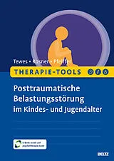 Set mit div. Artikeln (Set) Therapie-Tools Posttraumatische Belastungsstörung im Kindes- und Jugendalter von Alexander Tewes, Rita Rosner, Elisa Pfeiffer