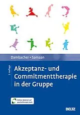 E-Book (pdf) Akzeptanz- und Commitmenttherapie in der Gruppe von Claudia Dambacher, Mareike Samaan
