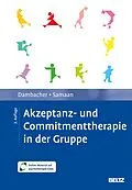 E-Book (pdf) Akzeptanz- und Commitmenttherapie in der Gruppe von Claudia Dambacher, Mareike Samaan