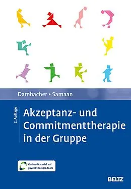E-Book (pdf) Akzeptanz- und Commitmenttherapie in der Gruppe von Claudia Dambacher, Mareike Samaan