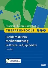 E-Book (pdf) Therapie-Tools Problematische Mediennutzung im Kindes- und Jugendalter von Anna Felnhofer, Oswald David Kothgassner, Stéphanie Galliez