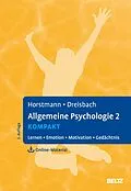 E-Book (pdf) Allgemeine Psychologie 2 kompakt von Gernot Horstmann, Gesine Dreisbach