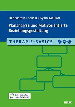 E-Book (pdf) Therapie-Basics Plananalyse und Motivorientierte Beziehungsgestaltung von Astrid Habenstein, Christoph Stucki, Anja Carolyn Gysin-Maillart