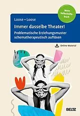 Kartonierter Einband Immer dasselbe Theater! von Christof Loose, Andrea Loose