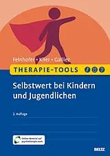 Set mit div. Artikeln (Set) Therapie-Tools Selbstwert bei Kindern und Jugendlichen von Anna Felnhofer, Claudia Klier, Stéphanie Galliez
