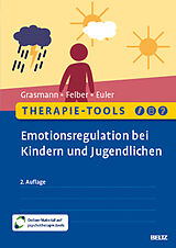 Set mit div. Artikeln (Set) Therapie-Tools Emotionsregulation bei Kindern und Jugendlichen von Dörte Grasmann, Anke Felber, Felix Euler
