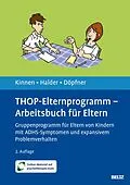 E-Book (pdf) THOP-Elternprogramm - Arbeitsbuch für Eltern von Claudia Kinnen, Joya Halder, Manfred Döpfner