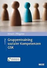 Set mit div. Artikeln (Set) Gruppentraining sozialer Kompetenzen GSK von Rüdiger Hinsch, Ulrich Pfingsten