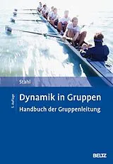 Fester Einband Dynamik in Gruppen von Eberhard Stahl