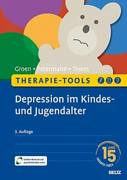 E-Book (pdf) Therapie-Tools Depression im Kindes- und Jugendalter von Gunter Groen, Franz Petermann, Alexander Tewes