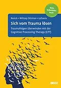 E-Book (pdf) Sich vom Trauma lösen von Patricia A. Resick, Shannon Wiltsey Stirman, Stefanie T. Losavio