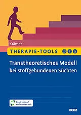 Set mit div. Artikeln (Set) Therapie-Tools Transtheoretisches Modell bei stoffgebundenen Süchten von Michael Krämer