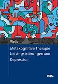 E-Book (pdf) Metakognitive Therapie bei Angststörungen und Depression von Adrian Wells