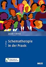 Set mit div. Artikeln (Set) Schematherapie in der Praxis von Gitta Jacob, Arnoud Arntz