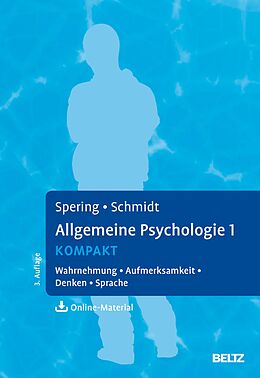 E-Book (pdf) Allgemeine Psychologie 1 kompakt von Miriam Spering, Thomas Schmidt