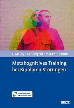 E-Book (pdf) Metakognitives Training bei Bipolaren Störungen von Grace O'Malley, Lene-Marie Sondergeld, Steffen Moritz