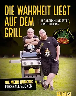 E-Book (epub) Die Wahrheit liegt auf dem Grill von Tim Ziegeweidt, Sebastian Buchner