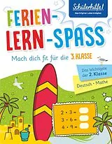 Kartonierter Einband Ferien-Lern-Spaß - Mach dich fit für die 3. Klasse von