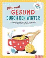 Fester Einband Alle mal gesund durch den Winter von Henrike Raggen