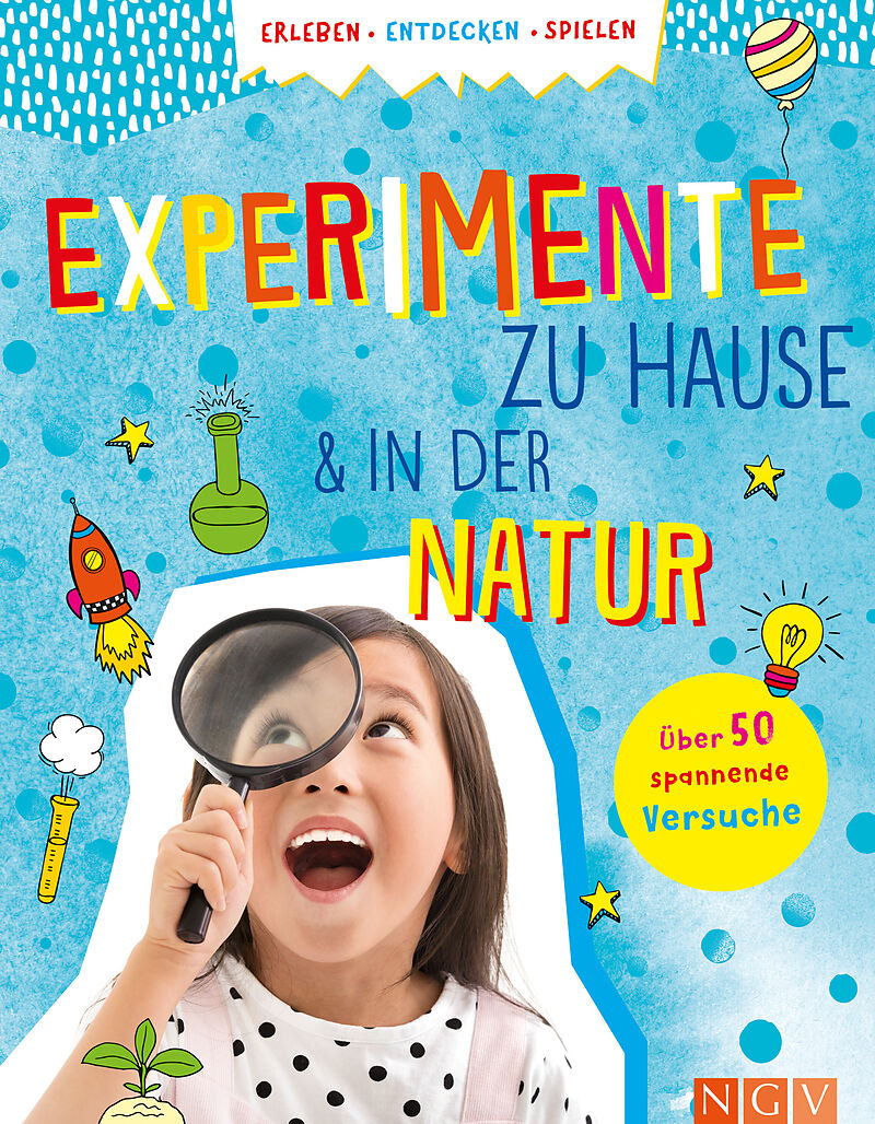 Experimente zu Hause und in der Natur Sixta Görtz Buch