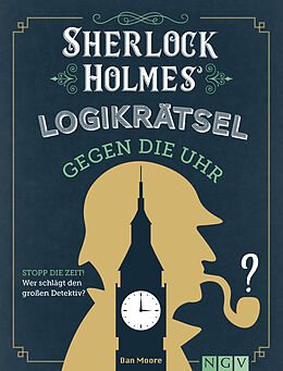 Fester Einband Sherlock Holmes Logikrätsel gegen die Uhr von Dan Moore