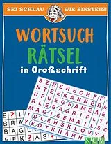 Kartonierter Einband Sei schlau wie Einstein! - Wortsuchrätsel in Großschrift von 