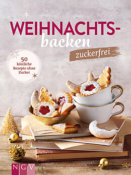 Kartonierter Einband Weihnachtsbacken zuckerfrei von 