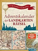 Kartonierter Einband Adventskalender der Landkartenrätsel. In 24 Etappen um die Welt von Philip Kiefer