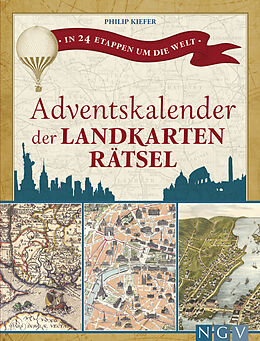 Kartonierter Einband Adventskalender der Landkartenrätsel. In 24 Etappen um die Welt von Philip Kiefer