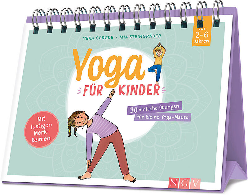 Yoga für Kinder - 30 einfache Übungen für Kinder von 2 bis 6 Jahren