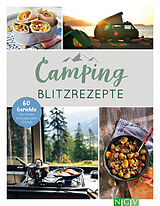 Kartonierter Einband Camping-Blitzrezepte  60 Gerichte für einen entspannten Urlaub von 