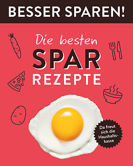 Kartonierter Einband Die besten Spar-Rezepte  Besser Sparen! von 