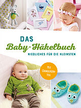 Kartonierter Einband Das Baby-Häkelbuch von 