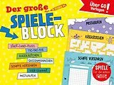 Kartonierter Einband (Kt) Der große Spieleblock - Spiele für die ganze Familie von 