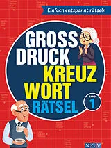 Kartonierter Einband Großdruck Kreuzworträtsel Band 1 - Rätselbuch für Senioren & Rentner mit großer Schrift von 