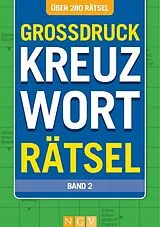 Kartonierter Einband Großdruck Kreuzworträtsel Band 2- Über 280 Rätsel für Senioren & Erwachsene von