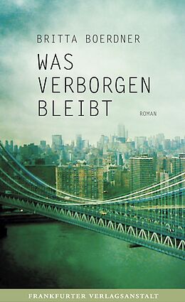 Fester Einband Was verborgen bleibt von Britta Boerdner