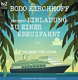 Audio CD (CD/SACD) Betreff: Einladung zu einer Kreuzfahrt von Bodo Kirchhoff
