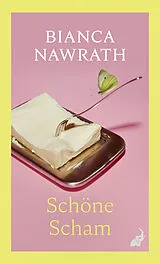 Kartonierter Einband Schöne Scham von Bianca Nawrath