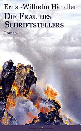 E-Book (pdf) Die Frau des Schriftstellers von Ernst-Wilhelm Händler