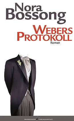 E-Book (epub) Webers Protokoll von Nora Bossong