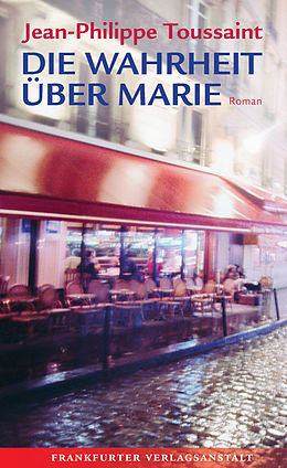 E-Book (epub) Die Wahrheit über Marie von Jean-Philippe Toussaint
