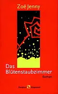 E-Book (epub) Das Blütenstaubzimmer von Zoë Jenny